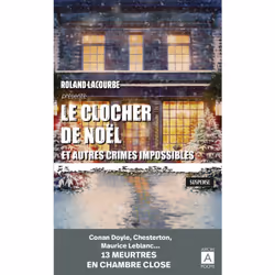 ISBN Le clocher de Noël et autres crimes impossibles : Le livre de Collectif, Thrillers, 400 pages