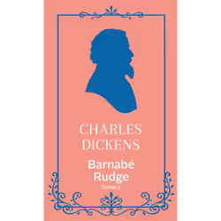 ISBN Barnabé Rudge - Tome 2 : Le livre de Charles Dickens, classiques, 600 pages
