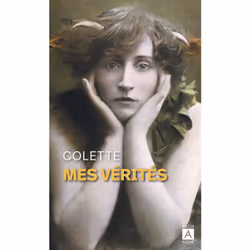 ISBN Mes vérités : Le livre de Colette, classiques, 300 pages