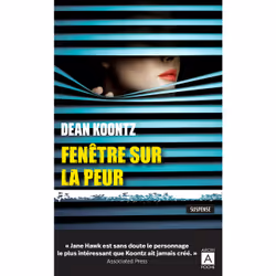 ISBN Fenêtre sur la peur : Le livre de Dean Ray Koontz, Thrillers, 550 pages