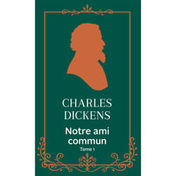 ISBN Notre ami commun - Tome 1 : Le livre de Charles Dickens