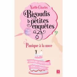 ISBN Bigoudis et petites enquêtes - Tome 3 Panique à la noce : Le livre de Naëlle Charles, Roman, 400 pages