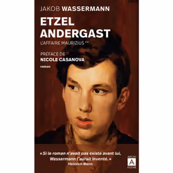 ISBN Etzel Andergast : Le livre de Jakob Wassermann, classiques, 680 pages