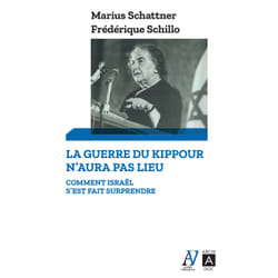 ISBN La guerre du Kippour n'aura pas lieu - Comment Israel s'est fait surprendre : Le livre de Frédérique Schillo, Marius Schattner