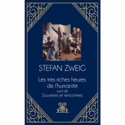 ISBN Les très riches heures de l'humanité - suivi de Souvenirs et rencontres : Le livre de Stefan Zweig, classiques, 300 page ...