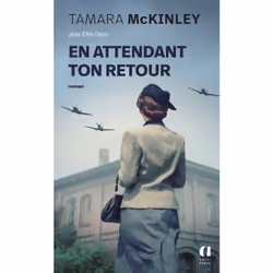 ISBN En attendant ton retour : Le livre de Tamara McKinley, Roman, 380 pages