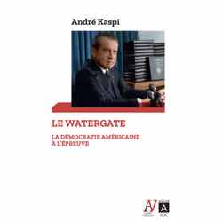 ISBN Le Watergate - La démocratie américaine à l'épreuve : Le livre de André Kaspi, histoire, 180 pages