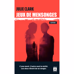 ISBN Jeux de mensonges : Le livre de Julie Clark, Thrillers, 360 pages