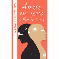 ISBN Après nos rêves, enfin le jour : Le livre de Magali Discours, Roman, 320 pages