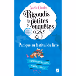 ISBN Bigoudis et petites enquêtes - Tome 5 Panique au festival du livre : Le livre de Naëlle Charles, Roman, 400 pages