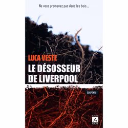 ISBN Le désosseur de Liverpool : Le livre de Luca Veste, Thrillers, 400 pages