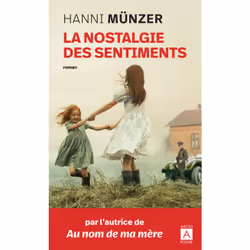 ISBN La nostalgie des sentiments : Le livre de Hanni Munzer, Roman, 480 pages
