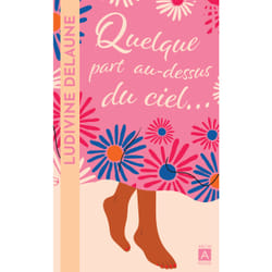 ISBN Quelque part au-dessus du ciel : Le livre de Ludivine Delaune