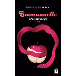 ISBN Emmanuelle - Tome 2 L'Antivierge : Le livre de Emmanuelle Arsan, Roman, 330 pages