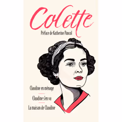 ISBN Claudine en ménage suivi de Claudine s'en va et La maison de Claudine : Le livre de Colette, classiques, 580 pages