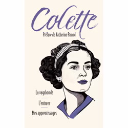 ISBN La Vagabonde suivi de L'entrave et Mes apprentissages : Le livre de Colette, classiques, 580 pages