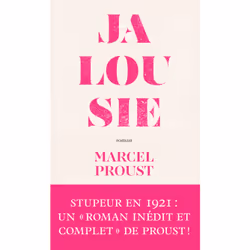ISBN Jalousie - suivi de La fin de la jalousie : Le livre de Marcel Proust, classiques, 300 pages
