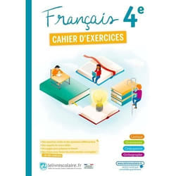 Cahier dexercices - Lelivrescolaire - Français 4E - Édition 2022 - 128 pages - 29.7 x 21 cm