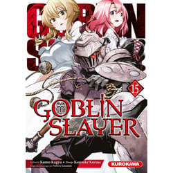 ISBN Goblin Slayer - Tome 15 : Le livre de Kumo Kagyu, Kousuke Kurose, Noboru Kannatuki