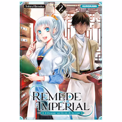 ISBN Remède Impérial - L'étrange médecin de la cour - tome 2 : Le livre de Tohru Himuka, comédies & nouvelles graphiques, 192 ...