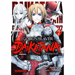 ISBN Goblin Slayer Daikatana - Tome 7 : Le livre de Kumo Kagyu, Shogo AOKI, comédies & nouvelles graphiques, 192 pages