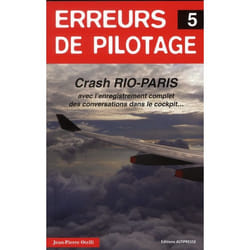 Erreurs de pilotage 5. Crash Rio-Paris