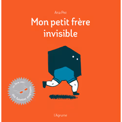 ISBN Mon petit frère invisible : Le livre de Ana Pez, Enfant, 3 an(s), 7 an(s), 261 mm, 267 mm, 1 pièce(s)