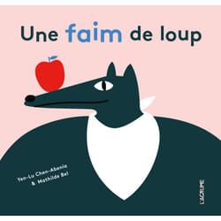 ISBN Une faim de loup : Le livre de Mathilde Bel, Yen-Lu Chen-Abenia