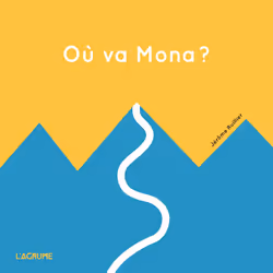 ISBN Où va Mona ? : Le livre de Jérôme Ruillier, Enfant, 3 an(s), 7 an(s), 159 mm, 159 mm, 1 pièce(s)