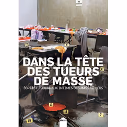 ISBN Dans la tête des tueurs de masse, Français, 256 pages